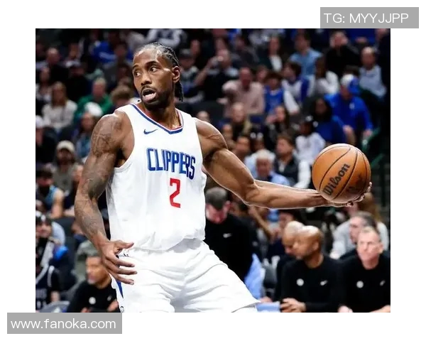 快船力克76人，莱昂纳德25+7+5领衔——一场硬碰硬的精彩对决